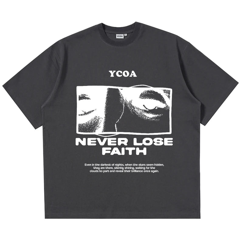 Never Lose Faith- Oversize Graphic Tee