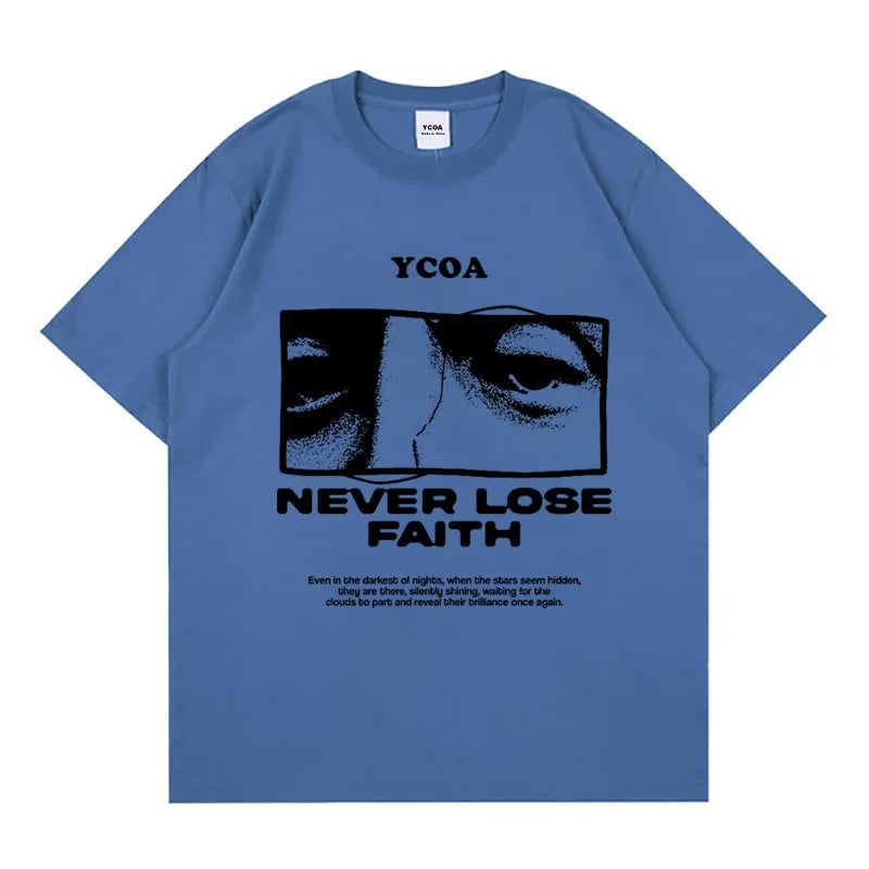 Never Lose Faith- Oversize Graphic Tee