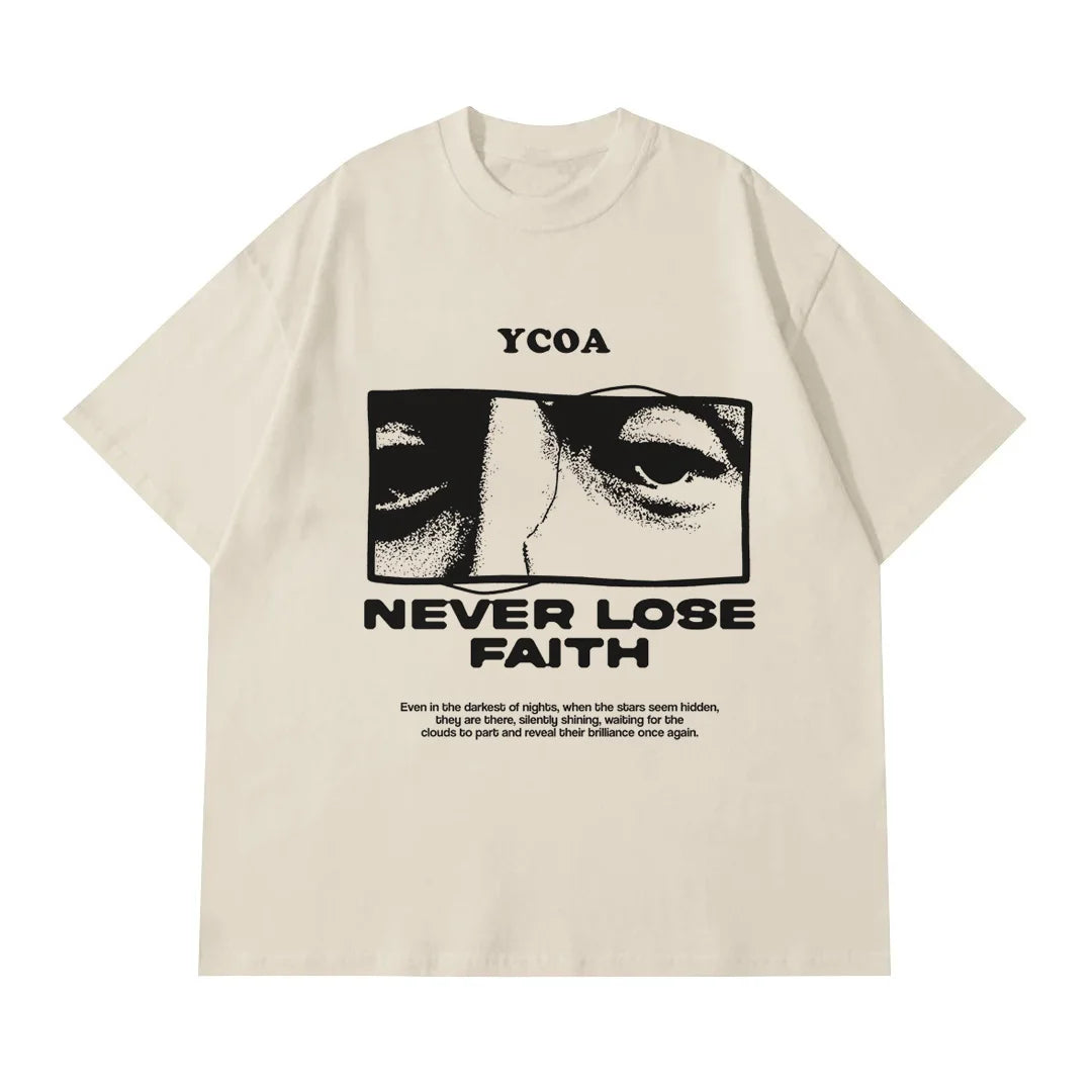 Never Lose Faith- Oversize Graphic Tee